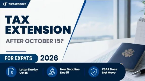 Tax extension after October 15 for expats: letter due by Oct 15, new deadline Dec 15, FBAR does not move